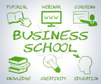 Business School Meaning Businesses Internet And Commercial