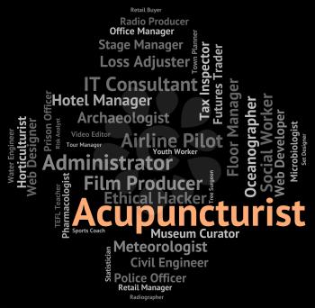 Acupuncturist Job Showing Alternative Medicine And Work