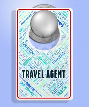 Travel Agent Meaning Message Travelling And Trips