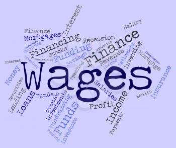 Wages Word Indicating Incomes Earnings And Earning 