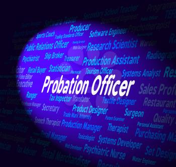 Probation Officer Indicating Career Occupations And Employment