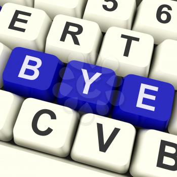 Bye Key On Keyboard Means To Leave Depart Or Go
