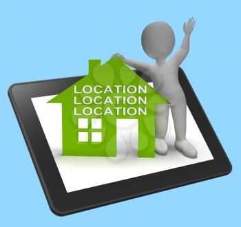 Location Location Location House Tablet Showing Perfect Property And Area