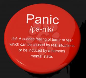 Panic Definition Button Shows Trauma Stress And Hysteria