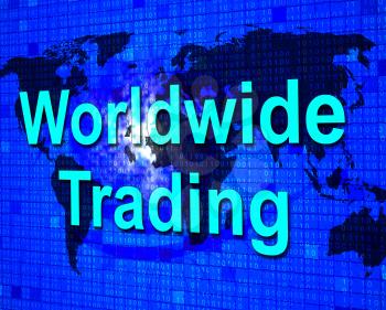 Worldwide Trading Showing Earth Commercial And Buying