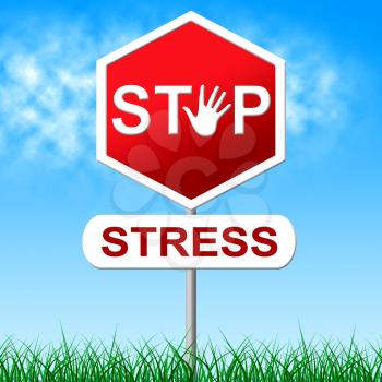 Stop Stress Showing Pressure Caution And Prevent