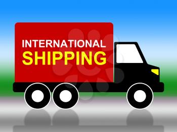 Shipping International Showing Across The Globe And Delivering Postage
