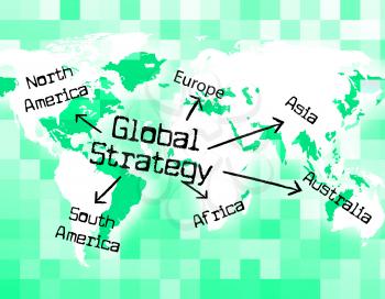 Global Strategy Indicating Solutions Vision And Globalize