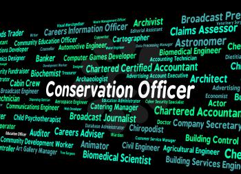 Conservation Officer Showing Earth Friendly And Occupations