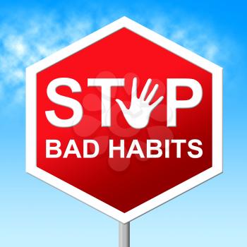 Stop Bad Habits Meaning Warning Sign And Improve