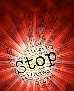 Stop Illiteracy Representing Warning Sign And Stopping