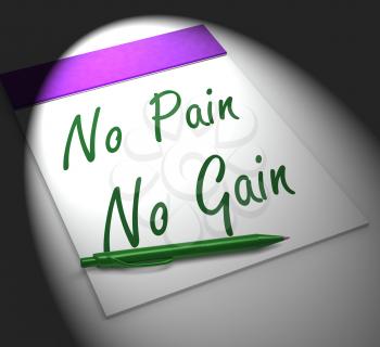 No Pain No Gain Notebook Displaying Hard Work Retributions And Motivation