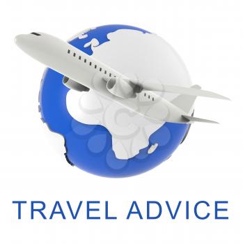 Travel Advice Globe And Plane Indicates Touring Guide 3d Rendering