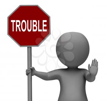 Trouble Stop Sign Meaning Stopping Annoying Problem Troublemaker