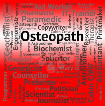 Osteopath Job Showing Words Work And Osteopathy