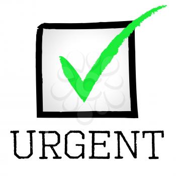 Urgent Tick Indicating Compelling Passed And Confirm