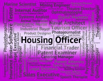 Housing Officer Representing Apartment Words And Employee