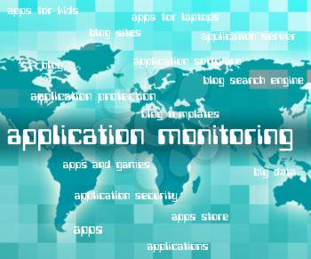 Application Monitoring Representing Surveillance Software And Applications