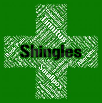 Shingles Word Showing Ill Health And Affliction