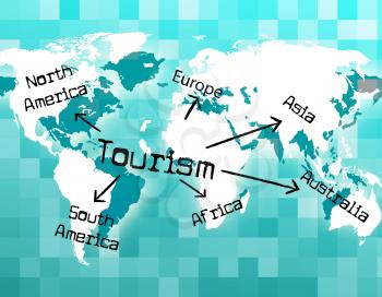 Tourism Worldwide Indicating Planet Globalize And Globalisation