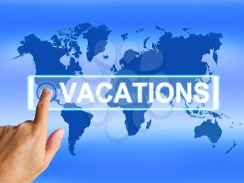Vacations Map Meaning Online Planning or Worldwide Vacation Travel