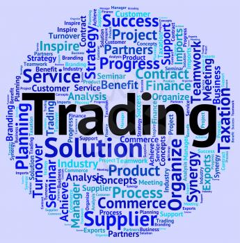 Trading Word Representing Export Buying And Ecommerce