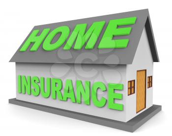 Home Insurance Words On House Shows Building Protection 3d Rendering