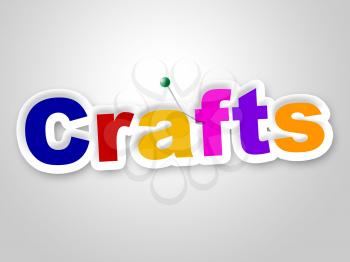 Crafts Sign Indicating Artistic Designing And Design
