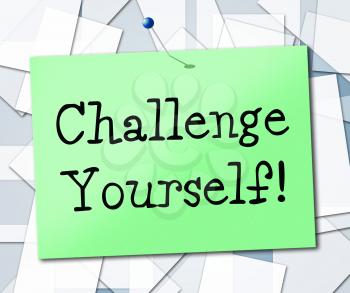 Challenge Yourself Indicating Motivation Persistence And Encouragement