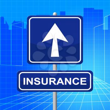 Insurance Sign Indicating Arrows Indemnity And Insure