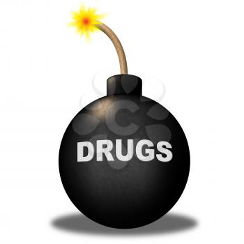 Drugs Warning Representing Beware Addicted And Advisory