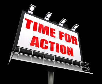 Time for Action Sign Showing Urgency Rush to Act Now