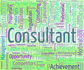 Consultant Word Showing Counsellor Wordcloud And Specialist