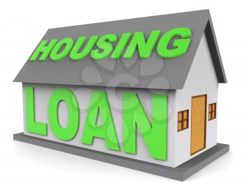 Housing Loan Representing Real Estate And Borrow 3d Rendering