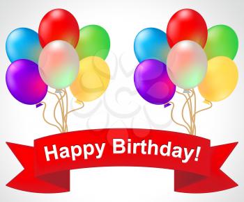 Happy Birthday Balloons Shows Greeting Celebration 3d Illustration