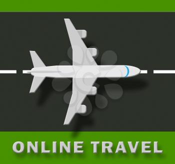 Online Travel Plane Means Explore Traveller 3d Illustration