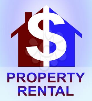 Property Rental Dollar Icon Represents House Rent 3d Illustration