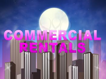 Commercial Rentals Skyscrapers Means Real Estate Lease 3d Illustration