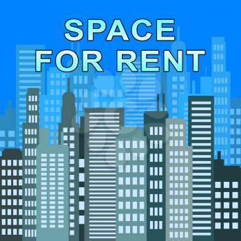 Space For Rent Skyscrapers Describes Real Estate Offices 3d Illustration