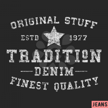 T-shirt print design. Tradition vintage stamp. Printing and badge applique label t-shirts, jeans, casual wear. Vector illustration.