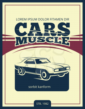 Vector vintage poster with retro car 70s. Muscle car banner illustration