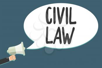 Conceptual hand writing showing Civil Law. Business photo showcasing Law concerned with private relations between members of community Megaphone loudspeaker scream idea talk talking speech bubble
