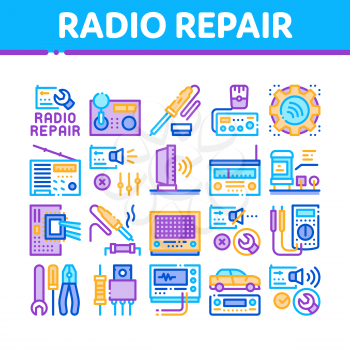 Radio Repair Service Collection Icons Set Vector. Radio Repair Electronic And Mechanical Equipment Soldering Iron And Ammeter Concept Linear Pictograms. Color Contour Illustrations