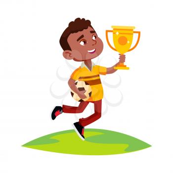 Boy Celebrate Victory In Soccer Competition Vector. Happy African Boy Holding Golden Cup Award And Football Ball Celebrating Victory In Championship. Character Flat Cartoon Illustration