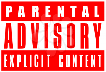 Parental advisory, explicit content, red warning sign on white