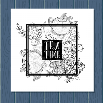 Time to drink tea. The square fashion white card, party invitation. Style hand-drawing.