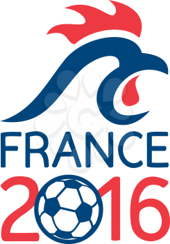 Illustration of a French rooster cockerel and soccer football ball on isolated background with words France 2016 signifying the Europe football cup championships.