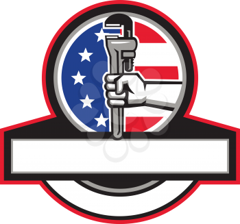 Illustration of a plumber hand holding adjustable pipe wrench viewed from the side set inside circle and banner with usa american stars and stripes flag in the background done in retro style. 
