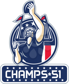 Illustration of an american football quarterback holding up ball facing front set inside circle with stars and stripes flag with words Champs 51 New England done in retro style.
