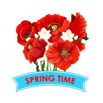 Spring Time quote with poppy flowers bunch for greeting poster. Vector design of floral wreath of blooming spring cherry blossom or sakura bouquet for springtime holidays seasonal quotes and wishes